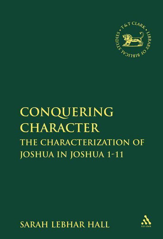 Conquering Character The Characterization of Joshua in Joshua 111
