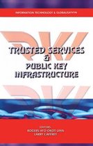 Trusted Services and Public Key Infrastructure