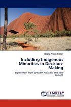 Including Indigenous Minorities in Decision-Making
