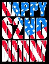 Happy 62nd Birthday