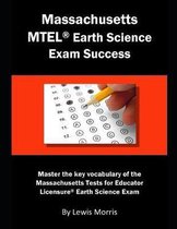 Massachusetts MTEL Earth Science Exam Success