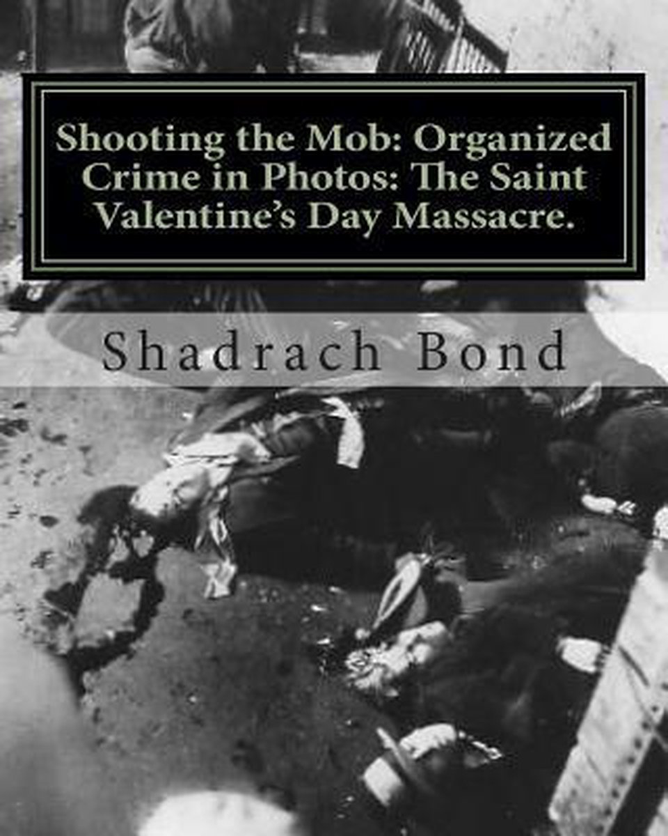 Shooting the Mob - Shadrach Bond