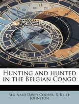 Hunting and Hunted in the Belgian Congo