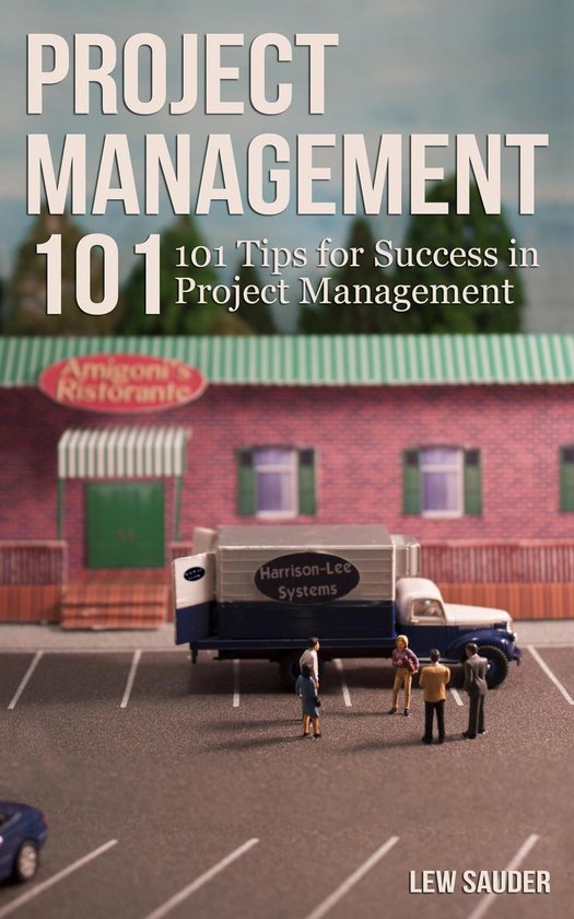 Project Management 101: 101 Tips for Success in Project Mana ... - cover