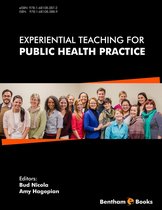 Experiential Teaching for Public Health Practice Volume: 1