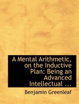 A Mental Arithmetic, on the Inductive Plan