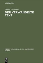 Medien in Forschung Und Unterricht. Serie a-Der verwandelte Text