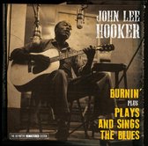 Burnin + Plays And Sings The Blues