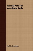 Manual Arts For Vocational Ends