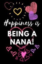 Happiness Is Being A Nana