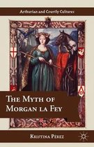 Myth Of Morgan La Fey