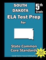 South Dakota 5th Grade Ela Test Prep