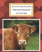Cows Are Very Very Nice