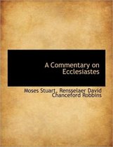 A Commentary on Ecclesiastes