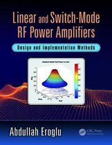 Linear and SwitchMode RF Power Amplifiers Design and Implementation Methods