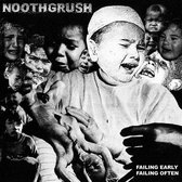 Noothgrush - Failing Early Failing Often (2 LP)