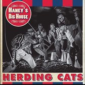 Haney's Big House - Herding Cats (CD)