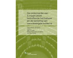 De ordonnantie van 5 maart 2009 betreffende het beheer en de sanering van verontreinigde bodems