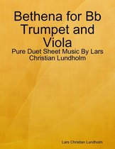 Bethena for Bb Trumpet and Viola - Pure Duet Sheet Music By Lars Christian Lundholm