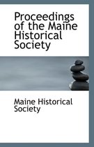 Proceedings of the Maine Historical Society