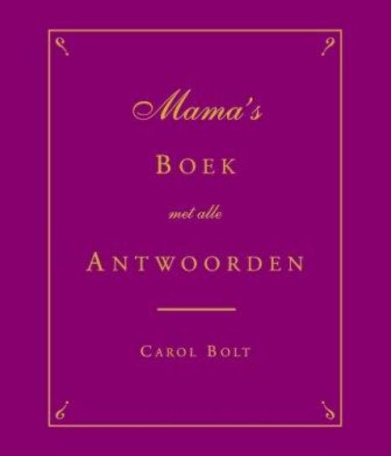 carol-bolt-mamas-boek-met-alle-antwoorden