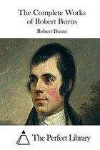 The Complete Works of Robert Burns