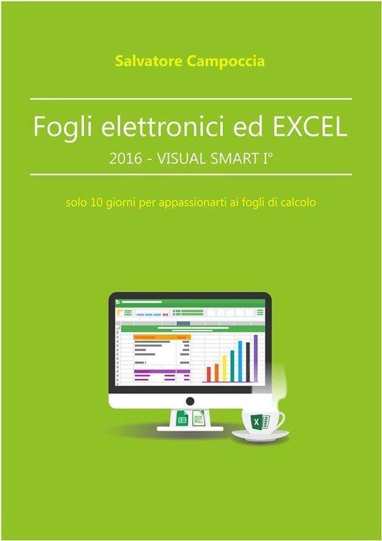 Fogli elettronici ed Excel 2016 - VISUAL SMART I° - cover