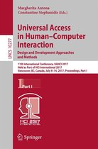 Lecture Notes in Computer Science 10277 - Universal Access in Human–Computer Interaction. Design and Development Approaches and Methods