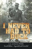 I Never Had to Duck