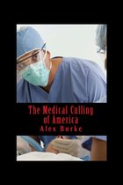 The Medical Culling of America