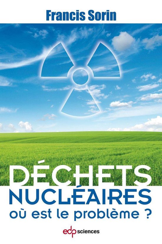 Déchets nucléaires : où est le problème ? - cover