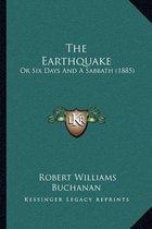 The Earthquake the Earthquake