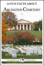 14 Fun Facts - 14 Fun Facts About Arlington Cemetery