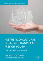Consumption and Public Life - Aesthetico-Cultural Cosmopolitanism and French Youth