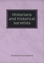 Historians and historical societies