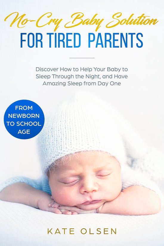 NoCry Baby Solution for Tired Parents Discover How to Help Your Baby