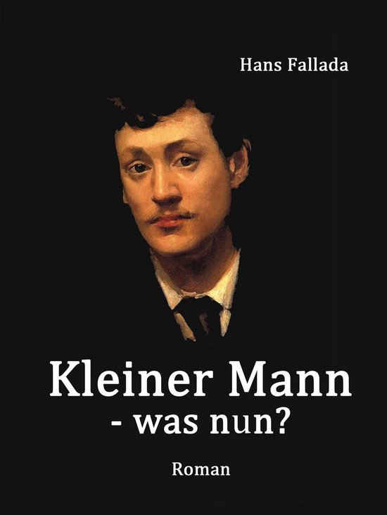 Hans Fallada Kleiner Mann Was Nun Kleiner Mann - was nun? (ebook), Hans Fallada | 9783746092119 | Boeken