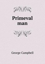 Primeval man