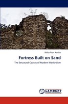 Fortress Built on Sand