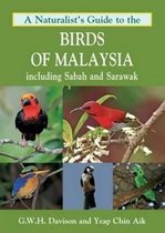 Naturalist's Guide to the Birds of Malaysia
