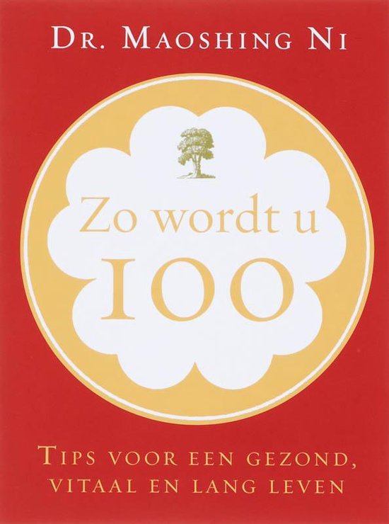 Cover van het boek 'Zo wordt u 100' van M Ni