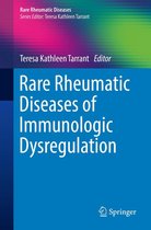 Rare Rheumatic Diseases - Rare Rheumatic Diseases of Immunologic Dysregulation