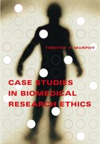 Case Studies in Biomedical Research Ethics