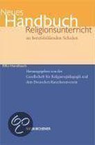 Neues Handbuch Religionsunterricht an berufsbildenden Schulen (BRU-Handbuch)