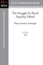 The Struggle for Racial Equality, Edited