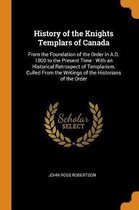 History of the Knights Templars of Canada