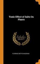 Toxic Effect of Salts on Plants
