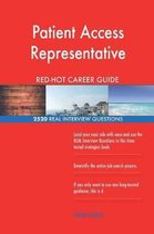 Patient Access Representative Red-Hot Career; 2520 Real Interview Questions