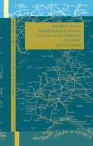 Cambridge Studies in Italian History and Culture- Railways and the Formation of the Italian State in the Nineteenth Century
