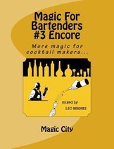 Magic for Bartenders #3 Encore